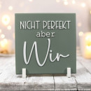 Statement Schild Nicht perfekt aber wir 3D Druck